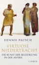 Cover: Dennis Pausch. Virtuose Niedertracht - Die Kunst der Beleidigung in der Antike. C.H. Beck Verlag, München, 2021.