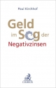 Cover: Paul Kirchhof. Geld im Sog der Negativzinsen. C.H. Beck Verlag, München, 2021.