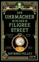 Cover: Der Uhrmacher in der Filigree Street