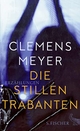Cover: Clemens Meyer. Die stillen Trabanten - Erzählungen. S. Fischer Verlag, Frankfurt am Main, 2017.
