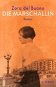 Cover: Zora del Buono. Die Marschallin - Roman. C.H. Beck Verlag, München, 2020.
