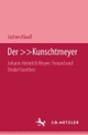 Cover: Jochen Klauß. Der 'Kunschtmeyer' - Johann Heinrich Meyer: Freund und Orakel Goethes. H. Böhlaus Nachf., Weimar, 2001.