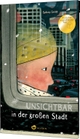Cover: Sydney Smith. Unsichtbar in der großen Stadt - (Ab 4 Jahre). Aladin Verlag, Hamburg, 2020.