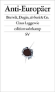 Cover: Claus Leggewie. Anti-Europäer - Breivik, Dugin, al-Suri & Co.. Suhrkamp Verlag, Berlin, 2016.