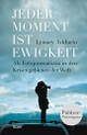 Cover: Jeder Moment ist Ewigkeit