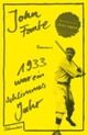 Cover: John Fante. 1933 war ein schlimmes Jahr - Roman. Blumenbar Verlag, Berlin, 2016.