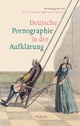 Cover: Deutsche Pornografie in der Aufklärung