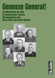 Cover: Hans Ehlert (Hg.) / Armin Wagner. Genosse General! - Die Militärelite der DDR in biografischen Skizzen. Ch. Links Verlag, Berlin, 2003.