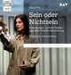 Cover: "Sein oder Nichtsein". Erinnerungen an Peter Zadeks legendäre Hamlet-Inszenierung