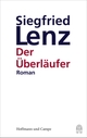 Cover: Siegfried Lenz. Der Überläufer - Roman. Hoffmann und Campe Verlag, Hamburg, 2016.