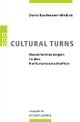 Cover: Doris Bachmann-Medick. Cultural Turns - Neuorientierungen in den Kulturwissenschaften. Rowohlt Verlag, Hamburg, 2006.
