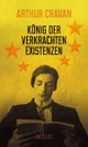 Cover: Arthur Cravan. König der verkrachten Existenzen. Edition Nautilus, Hamburg, 2015.
