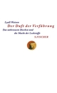 Cover: Lyall Watson. Der Duft der Verführung - Das unbewußte Riechen und die Macht der Lockstoffe. S. Fischer Verlag, Frankfurt am Main, 2001.