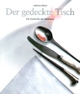 Cover: Andreas Morel. Der gedeckte Tisch - Zur Geschichte der Tafelkultur. Chronos Verlag, Zürich, 2001.
