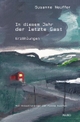 Cover: Susanne Neuffer. In diesem Jahr der letzte Gast - Erzählungen. Maro Verlag, Augsburg, 2016.