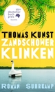 Cover: Thomas Kunst. Zandschower Klinken - Roman. Suhrkamp Verlag, Berlin, 2021.