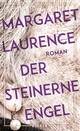 Cover: Margaret Laurence. Der steinerne Engel - Roman. Eisele Verlag, München, 2020.