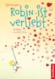 Cover: Sjoerd Kuyper / Marije Tolman. Robin ist verliebt - (Ab 4 Jahre). Urachhaus Verlag, Stuttgart, 2022.