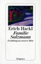 Cover: Erich Hackl. Familie Salzmann - Erzählung aus unserer Mitte. Diogenes Verlag, Zürich, 2010.
