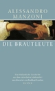 Cover: Alessandro Manzoni. Die Brautleute - Eine Mailänder Geschichte aus dem 17. Jahrhundert. Carl Hanser Verlag, München, 2000.