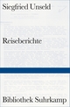 Cover: Siegfried Unseld. Reiseberichte. Suhrkamp Verlag, Berlin, 2020.