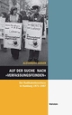 Cover: Alexandra Jaeger. Auf der Suche nach 'Verfassungsfeinden' - Der Radikalenbeschluss in Hamburg 1971-1987. Wallstein Verlag, Göttingen, 2019.