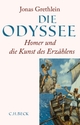 Cover: Jonas Grethlein. Die Odyssee - Homer und die Kunst des Erzählens. C.H. Beck Verlag, München, 2017.