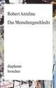 Cover: Robert Antelme. Das Menschengeschlecht. Diaphanes Verlag, Zürich, 2016.