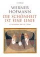 Cover: Werner Hofmann. Die Schönheit ist eine Linie - 13 Variationen über ein Thema. C.H. Beck Verlag, München, 2014.