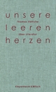 Cover: Thomas Hettche. Unsere leeren Herzen - Über Literatur. Kiepenheuer und Witsch Verlag, Köln, 2017.