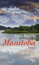 Cover: Linus Reichlin. Manitoba - Roman. Galiani Verlag, Berlin, 2016.