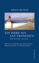 Cover: Iwan Bunin. Ein Herr aus San Francisco - Erzählungen 1914/1915. Dörlemann Verlag, Zürich, 2017.