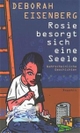 Cover: Deborah Eisenberg. Rosie besorgt sich eine Seele - Wahrscheinliche Geschichten. Rowohlt Verlag, Hamburg, 2000.