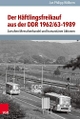 Cover: Der Häftlingsfreikauf aus der DDR 1962/63-1989