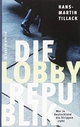 Cover: Die Lobby-Republik