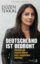 Cover: Düzen Tekkal. Deutschland ist bedroht - Warum wir unsere Werte jetzt verteidigen müssen. Berlin Verlag, Berlin, 2016.