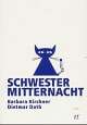 Cover: Dietmar Dath / Barbara Kirchner. Schwester Mitternacht - Roman. Verbrecher Verlag, 2002.