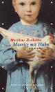Cover: Matthias Zschokke. Maurice mit Huhn - Roman. Ammann Verlag, Zürich,