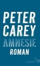 Cover: Peter Carey. Amnesie - Roman. S. Fischer Verlag, Frankfurt am Main, 2016.