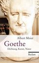 ... Cover: Albert Meier. Goethe - Dichtung - Kunst - Natur.