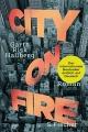 Cover: Garth Risk Hallberg. City on Fire - Roman. S. Fischer Verlag, Frankfurt am Main, 2016.