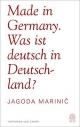 Cover: Jagoda Marinic. Made in Germany - Was ist deutsch in Deutschland?. Hoffmann und Campe Verlag, Hamburg, 2016.